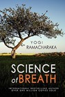 Science of Breath - Yogi Ramacharaka - 9781460989074