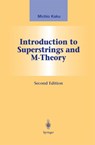 Introduction to Superstrings and M-Theory - Michio Kaku - 9781461268116