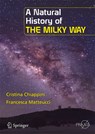 Chiappini, C: Natural History of the Milky Way - Cristina Chiappini ; Francesca Matteucci - 9781461457572
