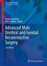 Advanced Male Urethral and Genital Reconstructive Surgery - Steven B. Brandes ; Allen F. Morey - 9781461477075