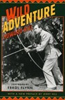 Wild Adventure - Howard Hill ; Jerry Hill - 9781461733591