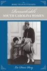 More than Petticoats: Remarkable South Carolina Women - Lee Davis Perry - 9781461747611