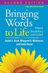 Bringing Words to Life, Second Edition - Isabel L. Beck ; Margaret G. (University of Pittsburgh McKeown ; Linda (University of Pittsburgh Kucan - 9781462508167