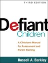 Defiant Children, Third Edition - Russell A. (Virginia Commonwealth University School of Medicine Barkley - 9781462509508