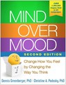 Mind Over Mood, Second Edition - Dennis (Irvine; Anxiety and Depression Center Greenberger ; Christine A. Padesky - 9781462520428
