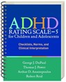 ADHD Rating Scalea€”5 for Children and Adolescents, Revised Edition, (Wire-Bound Paperback) - George J. (Lehigh University DuPaul ; Thomas J. (The Children's Hospital of Philadelphia; University of Pennsylvania Power ; Arthur D. (University of North Carolina at Greensboro Anastopoulos ; Robert (University of Nebraska–Lincoln Reid - 9781462524877