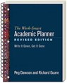 The Work-Smart Academic Planner, Revised Edition, (Wire-Bound Paperback) - Peg Dawson ; Richard Guare - 9781462530205