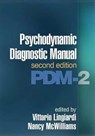 Psychodynamic Diagnostic Manual, Second Edition - Vittorio (Sapienza University of Rome Lingiardi ; Nancy ("Rutgers University McWilliams - 9781462530557