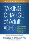 Taking Charge of Adult ADHD, Second Edition - Russell A. (Virginia Commonwealth University School of Medicine Barkley - 9781462547524