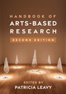 Handbook of Arts-Based Research, Second Edition - Patricia Leavy - 9781462551187