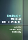 Handbook of Medical Hallucinogens - Charles S. (UCLA; Harbor-UCLA Medical Center Grob ; Jim (University of Colorado Grigsby - 9781462551897