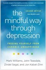 The Mindful Way through Depression, Second Edition - Mark (University of Oxford (Emeritus) Williams ; John Teasdale ; Zindel (University of Toronto?Scarborough Segal ; Jon Kabat-Zinn - 9781462553921