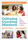 Cultivating Coaching Mindsets, Second Edition - Rita M. (University of Pittsburgh (Emerita) Bean ; Jacy (Salem State University Ippolito - 9781462556441