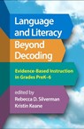 Language and Literacy Beyond Decoding - Rebecca D. (Stanford University Silverman ; Kristin (Stanford University Keane - 9781462559596