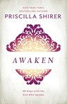 Awaken - Priscilla Shirer - 9781462776344
