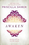 Awaken - Priscilla Shirer - 9781462776344