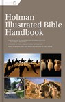 Holman Illustrated Bible Handbook, Printed Hardcover - B&h Editorial - 9781462778515