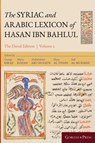 The Syriac and Arabic Lexicon of Hasan Bar Bahlul (He-Mim) - Mario Kozah ; George Kiraz ; Haya Thani - 9781463241032