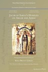 Jacob of Sarug’s Homilies on Abgar and Addai - Kelli Gibson ; Roger Akhrass ; Imad Syryany - 9781463244699