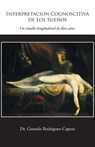 Interpretacion Cognoscitiva de Los Suenos - Gerardo Rodriguez-Capote - 9781463372866