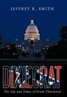 Dixiecrat - Jeffrey K. Smith - 9781463438913