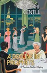DECLINE IN PROPHETS - Sulari Gentill - 9781464206832
