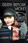 Death Before Wicket - Kerry Greenwood - 9781464207709