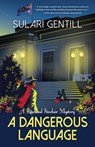 DANGEROUS LANGUAGE - Sulari Gentill - 9781464212611