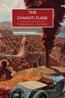 The Chianti Flask - Marie Belloc Lowndes - 9781464215469