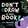 Don't Draw in This Book! - Bill Cotter - 9781464220715