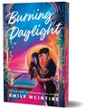 Burning Daylight (Deluxe Edition) - Emily McIntire - 9781464221729