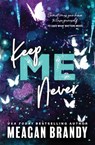 Keep Me Never - Meagan Brandy - 9781464221941