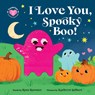 I Love You, Spooky Boo! - Rose Rossner - 9781464226878