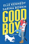 Kennedy, E: Good Boy - Elle Kennedy ; Sarina Bowen - 9781464227349