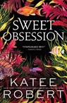 Sweet Obsession - Katee Robert - 9781464228322