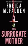 The Surrogate Mother - Freida McFadden - 9781464228605