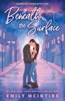 Mcintire, E: Beneath the Surface - Emily McIntire - 9781464229749