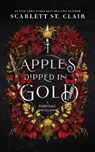 Apples Dipped in Gold - Scarlett St. Clair - 9781464231582