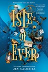 Calonita, J: Isle of Ever - Jen Calonita - 9781464234422
