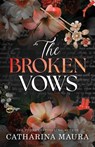 The Broken Vows (Standard Edition) - Catharina Maura - 9781464237515