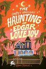 The Most Unusual Haunting of Edgar Lovejoy - Roan Parrish - 9781464238741