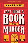 Can't Judge a Book By Its Murder - Amy Lillard - 9781464239588