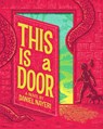 This Is a Door - Daniel Nayeri - 9781464246029
