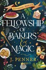 Penner, J: Fellowship of Bakers & Magic - J. Penner - 9781464248597