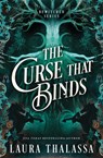 Thalassa, L: Curse That Binds (Standard Edition) - Laura Thalassa - 9781464250187