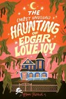 The Most Unusual Haunting of Edgar Lovejoy - Roan Parrish - 9781464258008