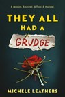They All Had a Grudge - Michele Leathers - 9781464260377