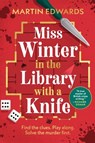 Miss Winter in the Library with a Knife - Martin Edwards - 9781464261138