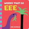 Words That Go Eee - Jess Hannigan - 9781464262982