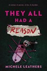 They All Had a Reason - Michele Leathers - 9781464266508